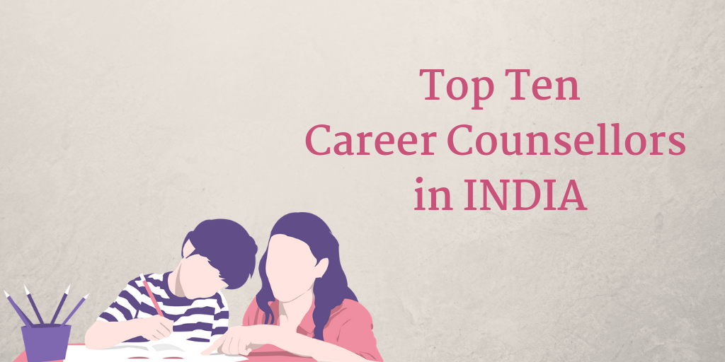 Top Ten Career Counsellors In India For Career Counselling 4882